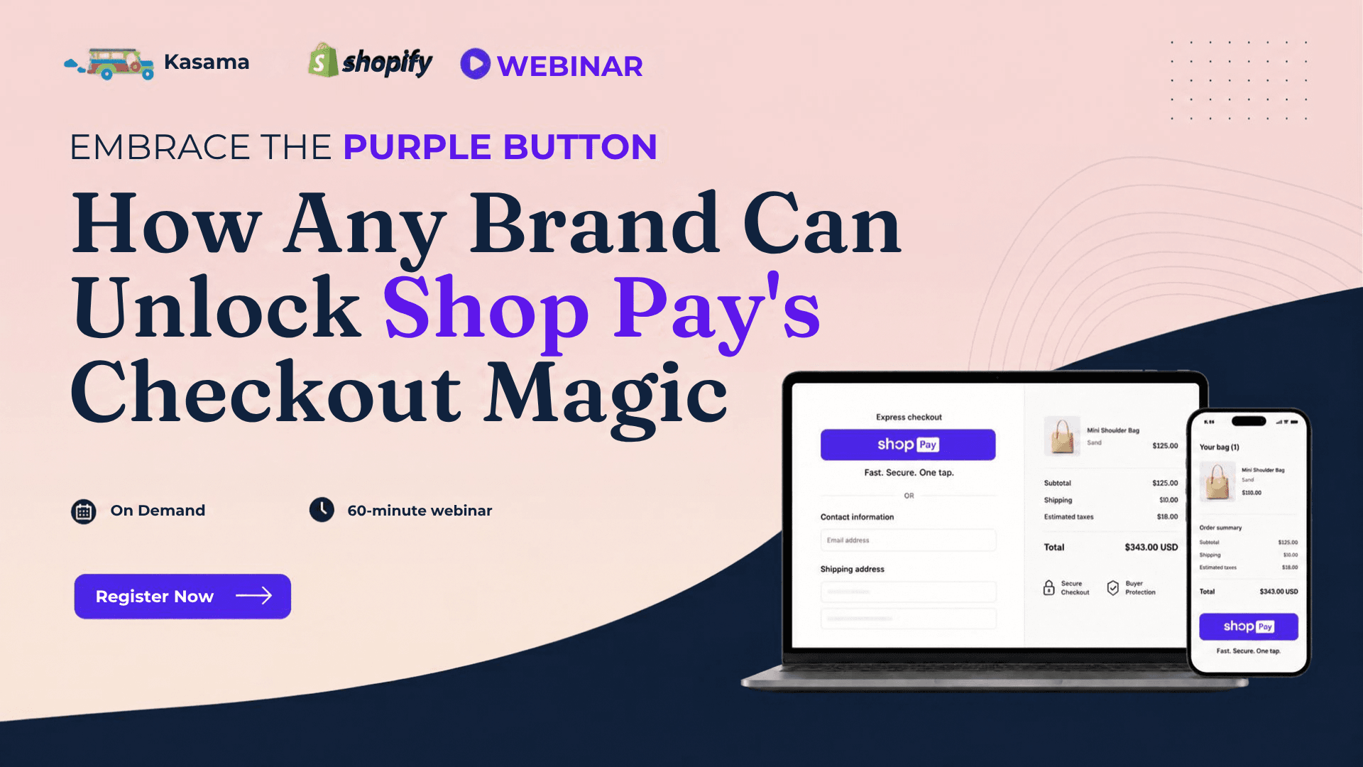Embrace the Purple Button: How Any Brand Can Unlock Shop Pay’s Checkout Magic — Kasama × Shopify on-demand webinar